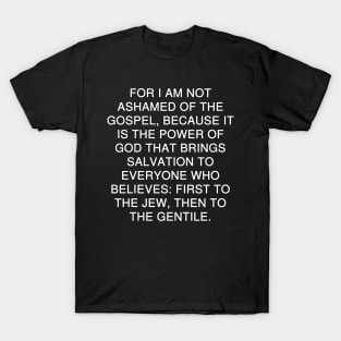 Romans 1:16 Bible Verse Text T-Shirt
